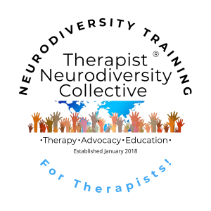 Alt Text: "Therapist Neurodiversity Collective logo featuring diverse raised hands, a blue world map, and the tagline ‘Therapy • Advocacy • Education • For Therapists!’ Established January 2018." Image Description: A circular logo for Therapist Neurodiversity Collective. The center of the logo displays the organization's name in bold, black text. Below, a row of diverse, multicolored raised hands symbolizes inclusivity and advocacy, set against a stylized blue world map. The tagline "Therapy • Advocacy • Education" appears below the hands, followed by "Established January 2018." Surrounding the bottom edge of the circle, the phrase "For Therapists!" is written in bold, blue uppercase letters. The design emphasizes neurodiversity, inclusion, and professional education for therapists.