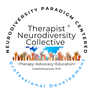 Alt Text: "Therapist Neurodiversity Collective logo with the tagline 'Neurodiversity Paradigm Centered' and 'Professional Development.' The image features diverse raised hands in front of a world map, symbolizing advocacy, therapy, and education." Image Description: "A circular logo for the Therapist Neurodiversity Collective. The top of the circle features the text 'Neurodiversity Paradigm Centered' in bold black letters, and the bottom displays 'Professional Development' in blue. The center of the logo presents the organization's name in black text, with a world map and raised hands of various skin tones below it, symbolizing global advocacy, therapy, and education. The logo includes the tagline 'Therapy • Advocacy • Education' and states that the organization was established in January 2018."