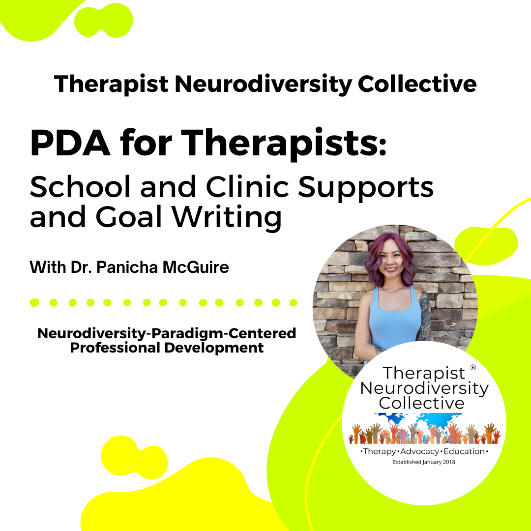 Graphic advertising PDA for therapists: School and Clinic Supports and Goal Writing with Dr. Panicha McGuire. Therapist Neurodiversity Collective